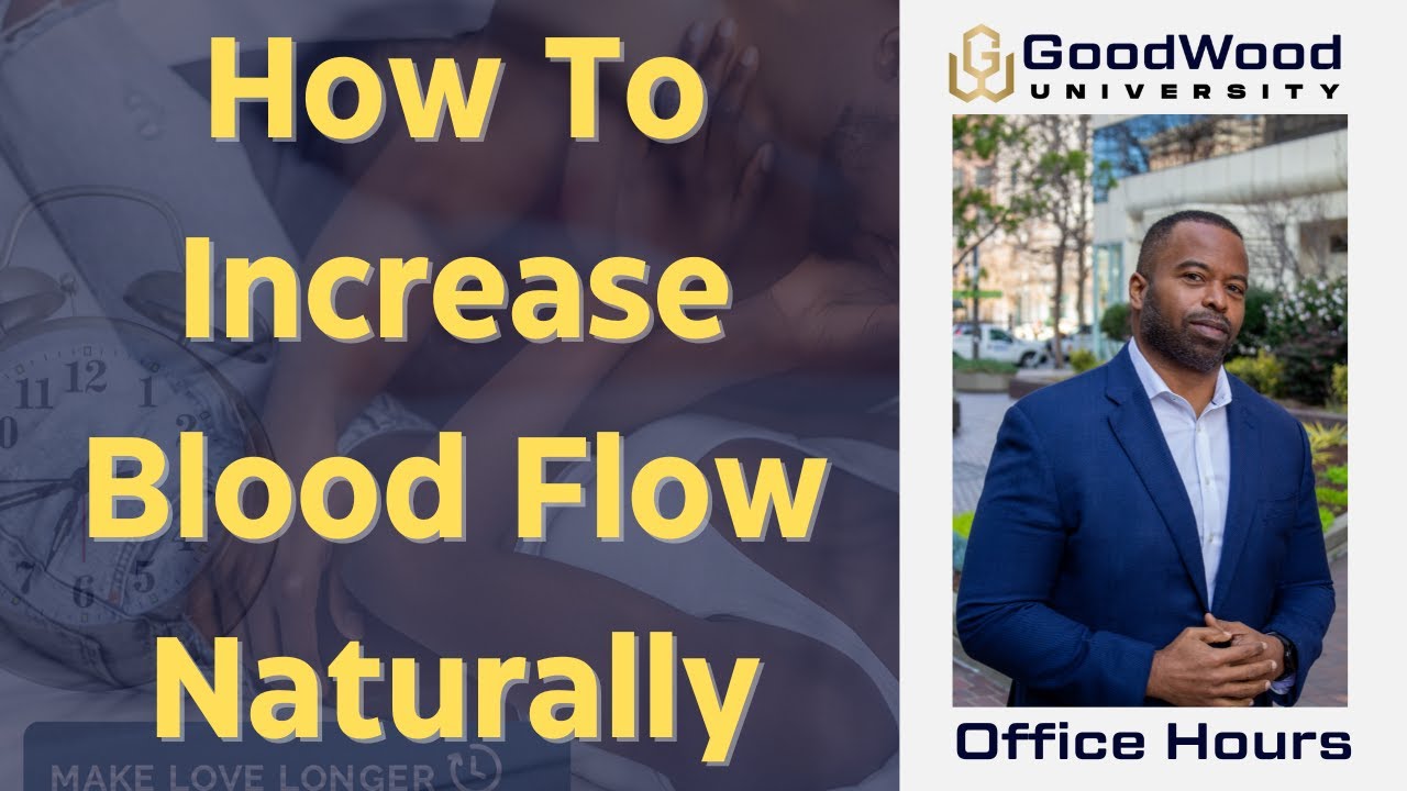 How To Increase BLOOD FLOW NATURALLY For Stronger Erections Avoid 