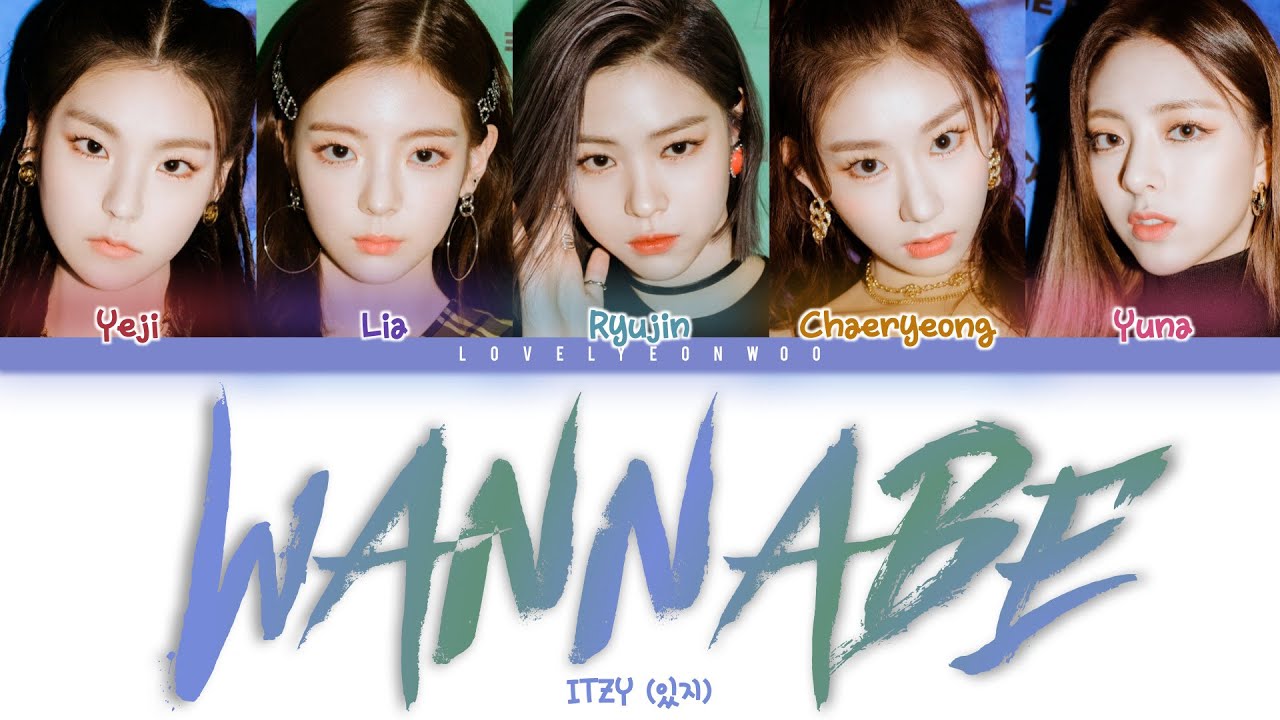 ITZY (있지) - WANNABE Lyrics (Color Coded Han/Rom/Eng) - YouTube ITZY (있지) - WANNABE Lyrics (Color Coded Han/Rom/Eng) - YouTube