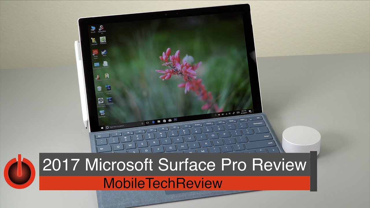 2017 Surface Pro Intel Core i5 128GB SSD 8GB RAM Review: Still the