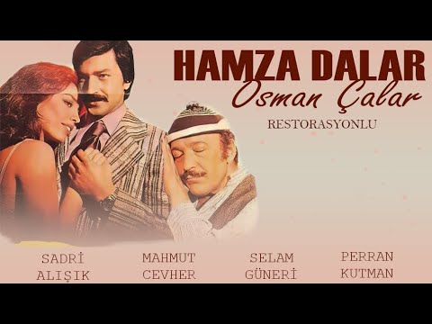 Hamza Dalar Osman Çalar Türk Filmi | Restorasyonlu | SADRİ ALIŞIK | MAHMUT CEVHER