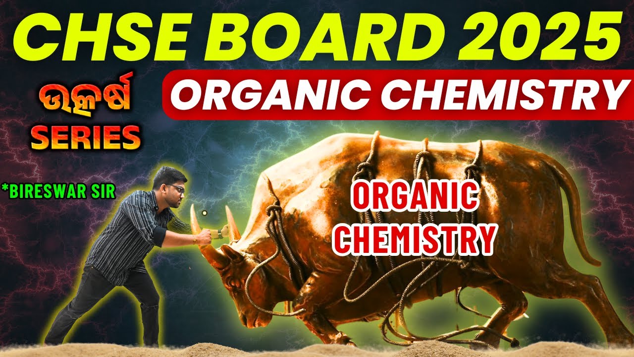 CHSE BOARD EXAM 2025 | Organic Chemistry Revision | 12th Board Exam Preparation 
