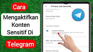 Cara Mengaktifkan Konten Sensitif di Telegram 2023 (Android & ios) | Telegram Konten Sensitif