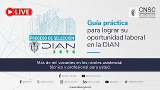 Guía práctica para lograr su oportunidad laboral en la DIAN