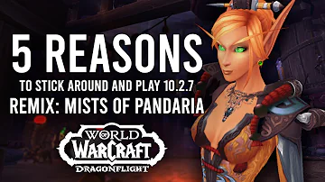 5 Reasons To Be Excited For Pandaria Timerunning Mode In Patch 10.2.7! | Dragonflight