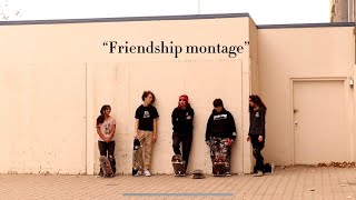 Friendship skate montage