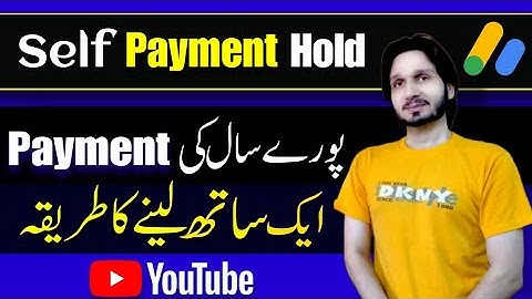 Self Payment Hold on AdSense in 2023