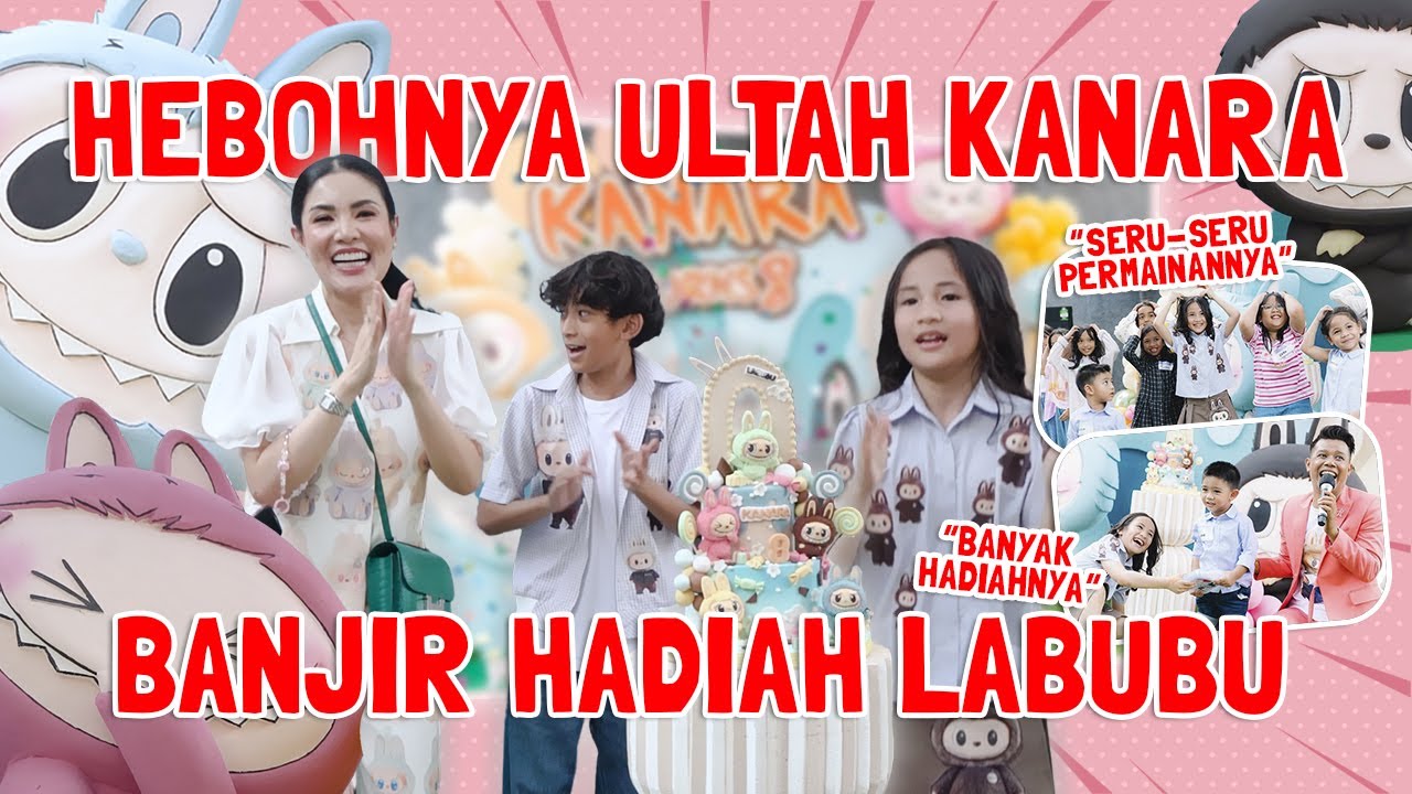 NINDY HADIAHIN RATUSAN LABUBU DI ULANG TAHUN KANARA