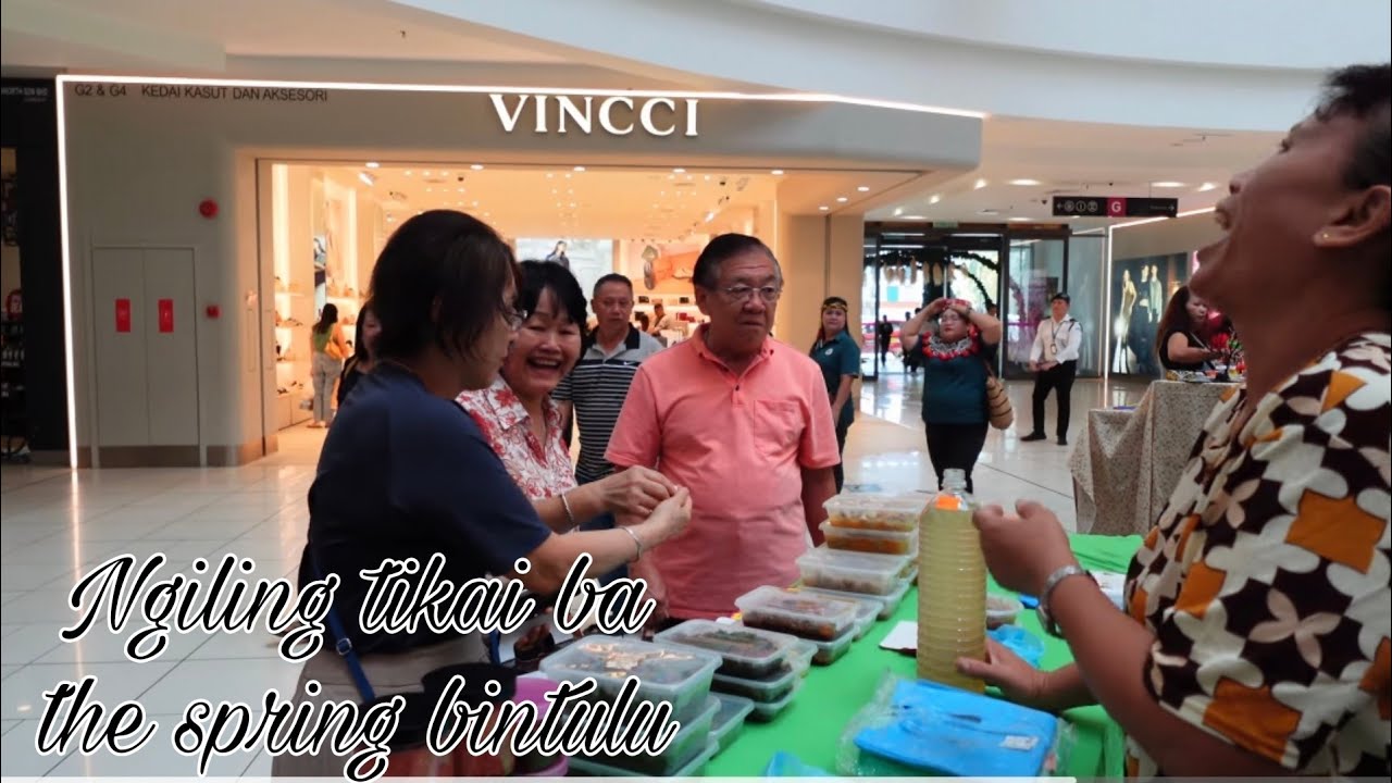 Gempuru Berami ngiling tikai 2025 ba  Bintulu  THE SPRING SHOPPING MALL lalu bisi bejual lauk iban