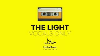 The Light (Nasheed Background) - Vocals Only Halal Beats Type #halaltrax