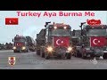 Turkey Enter In Burma Today for Save Muslim  |  तुर्की ने  किया बर्मा पर हमला