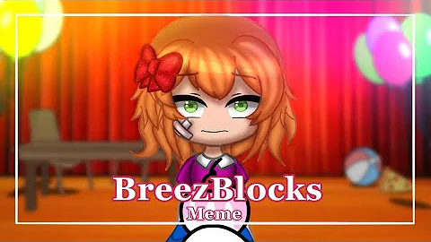 || BreezBlocks meme || fnaf || Gacha Club (( FT. Elizabeth Afton ))