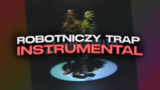 Robotniczy Trap | Instrumental