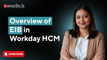 Overview of EIB in Workday HCM | ZaranTech