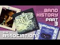 The ASSOCIATION Band History: Part 3 | #035