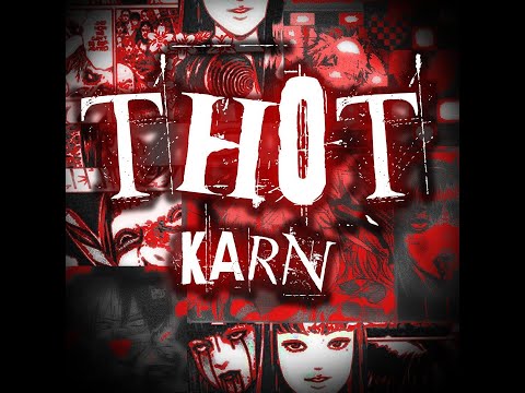 Tonton KARN - THOT (feat. GNLUV) [OFFICIAL AMV] di YouTube