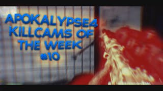 Apokalypse4 Killcams of the week - Episode 12
