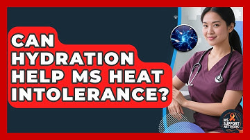 Can Hydration Help MS Heat Intolerance? - MS Support Network