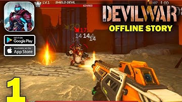 Devil War: 3D Offline FPS Gameplay Walkthrough (Android, iOS) - Part 1