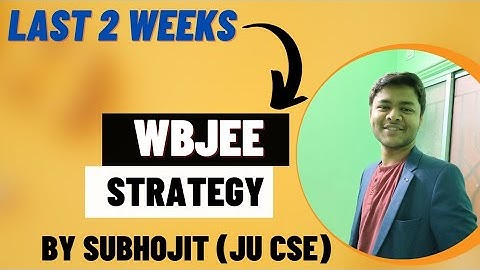 Only WBJEE Video You Need for Last 2 Weeks to Crack Jadavpur University | WBJEE 2023 |