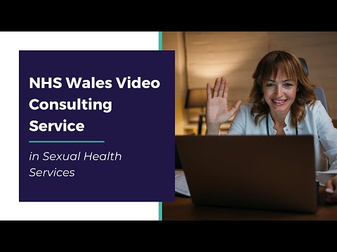 NHS Wales Video Consulting Service in Sexual Health Services