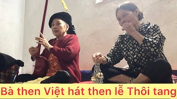 Dan zingt mevrouw Na Duong tijdens de Thoi Tang-ceremonie