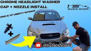Subaru Liberty GT/ Spec B/ Outback Chrome Washer Cap + Nozzle Install