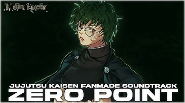 Jujutsu Kaisen Soundtrack - Zero Point (Fanmade)