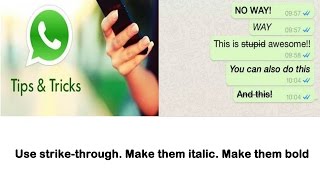 How to Use strike-through,italic,bold fonts in WhatsApp:2016