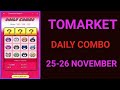 Tomarket Daily Combo 25-26 November 2025 | Tomarket Daily Combo Today | Tomarket combo