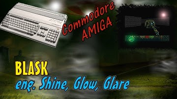 Commodore Amiga new game -=Blask=-