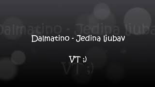 Dalmatino - Ljubav jedina