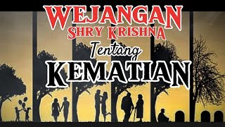 Wejangan Krishna Tentang Kematian