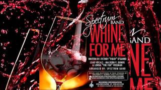 Video thumbnail of "Spectrum Band - Whine For Me "2016 Soca" (Virgin Islands)"