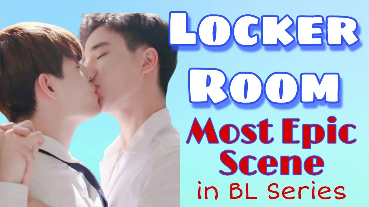 Love By Chance EPIC SCENE (LOCKER ROOM) - YouTube