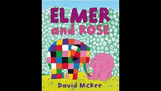 ELMER and Rose (Kids books read aloud by the Odd Socks Nanny family)