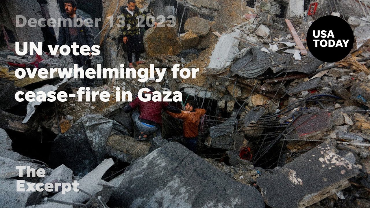 UN votes overwhelmingly for cease-fire in Gaza | The Excerpt