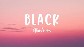 Aka7even - BLACK (Testo/Lyrics) | G a i a