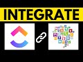 How to Integrate ClickUp With Anything 2025 | Link Clickup With Anything (EASY GUIDE)