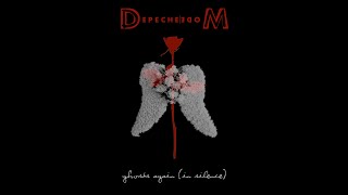 Video thumbnail of "Depeche Mode - Ghosts Again (In Silence) (Remixed by Alan Files and zzed101 - Version B)"