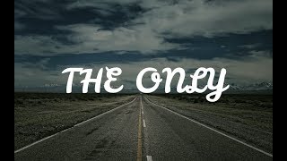 Sasha Sloan - The Only (Lyrics)