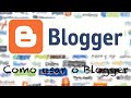 Como usar o blogger