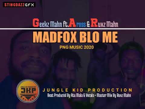 MadFox Blo MePNG MUSIC 2020  Geekz Mahn ft Aross  Ruxz MahnRuxz Mahn Prod  JKP