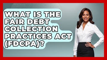 What Is The Fair Debt Collection Practices Act (FDCPA)? - Consumer Laws For You