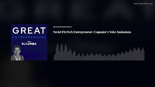 Serial FinTech Entrepreneur: Cognaize’s Vahe Andonians