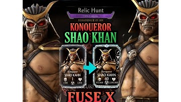 MKX MOBILE RELIC HUNT KONQUEROR |SHAO KHAN| FUSE MAX 2021