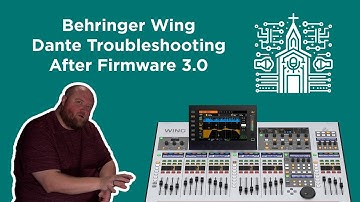How I Fixed My Dante Card After Firmware 3.0 Upgrade - Behringer Wing