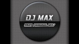 DJ MAX - Baby (original mix)