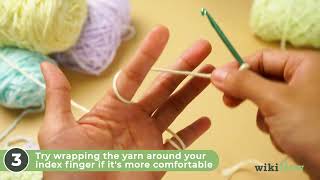 How to Hold Yarn for Crochet: 9 Steps (with Pictures) - wikiHow