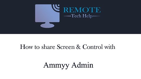 How to share your screen & control with Ammyy Admin