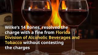 Wilke's 14  Bones  fined for refilling liquor violation by Florida division of Alcoholic Beverages